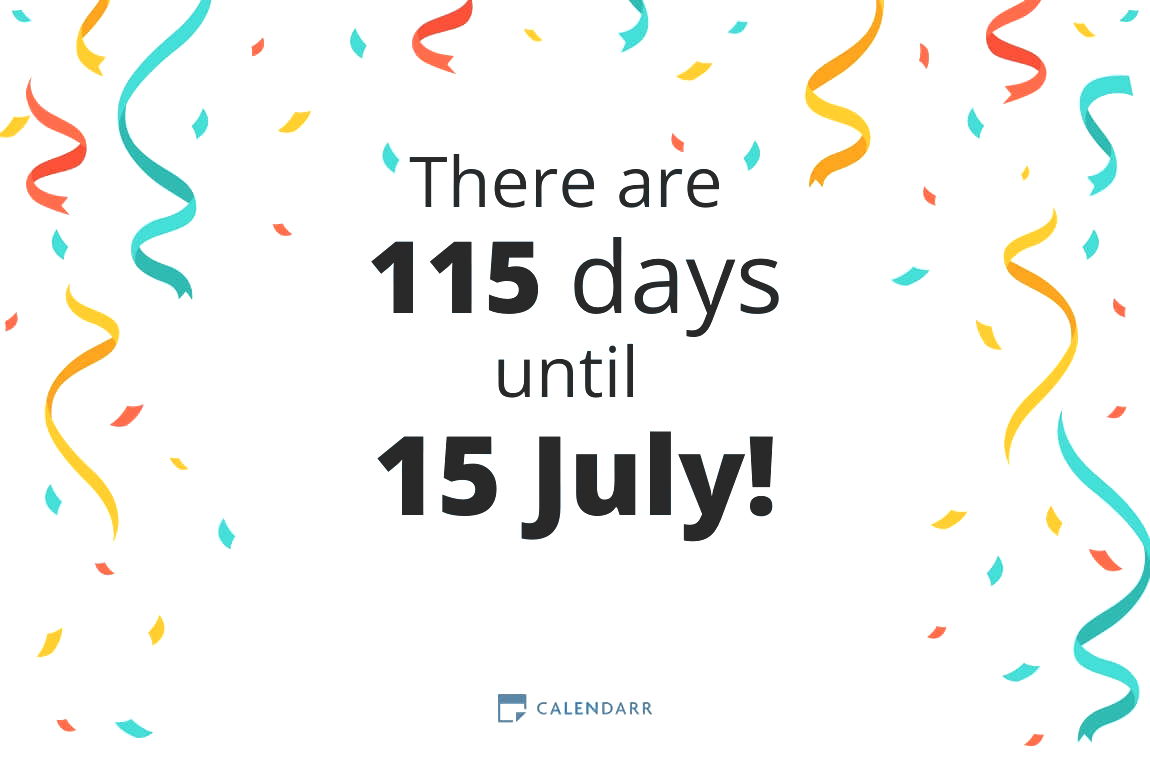 How many days until 15 July - Calendarr