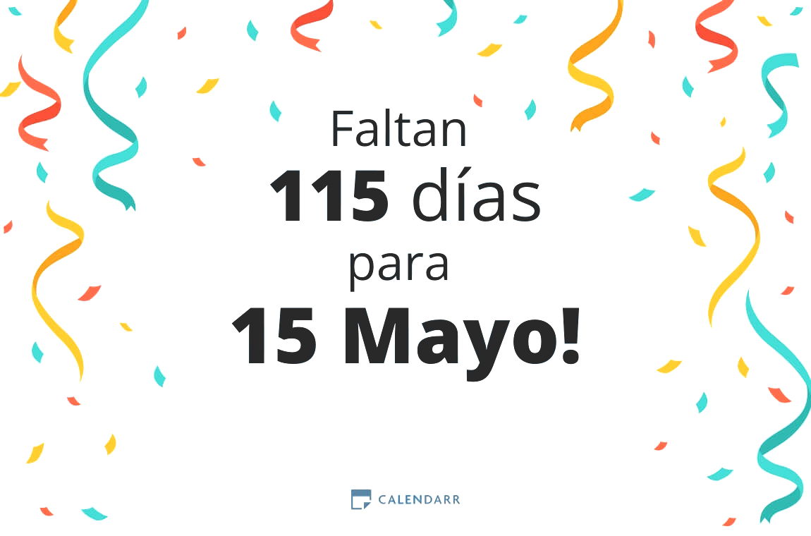 Descubre cuántos días faltan para 15 Mayo - Calendarr