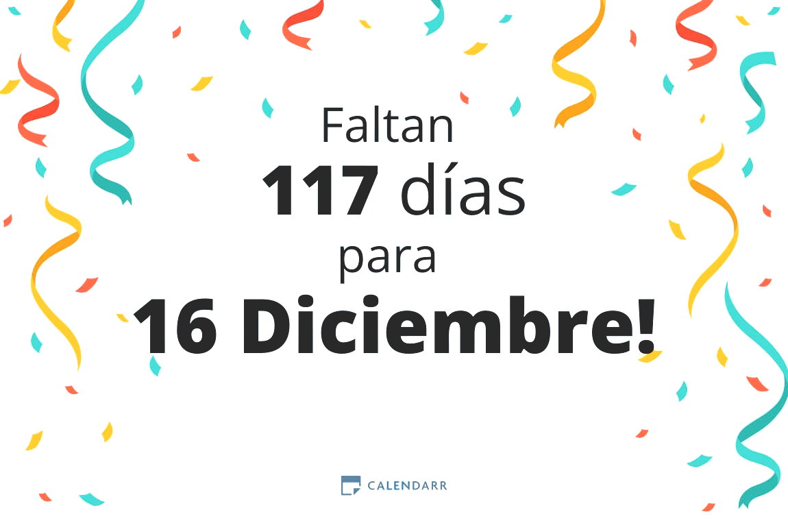 Descubre cuántos días faltan para 16 Diciembre - Calendarr