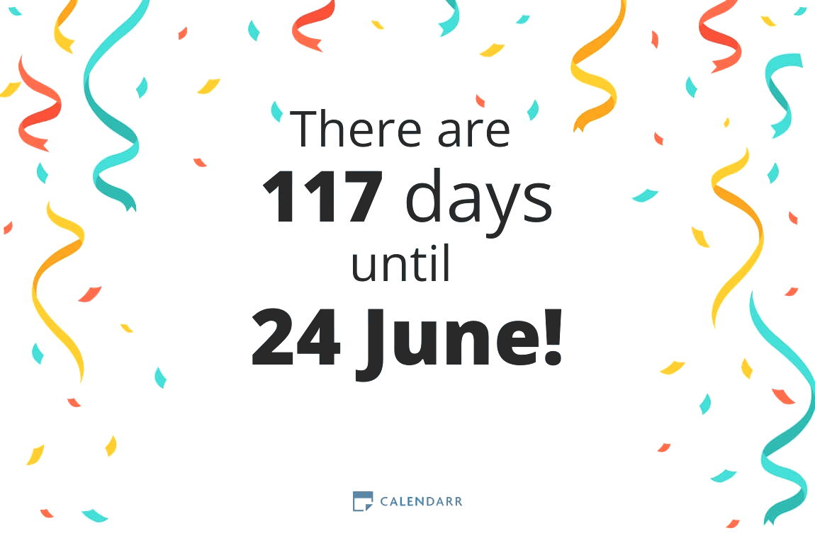 How many days until 24 June - Calendarr