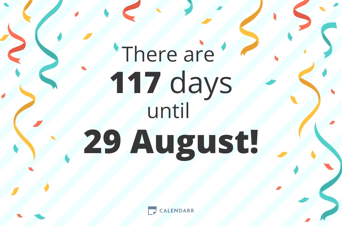 How many days until 29 August - Calendarr