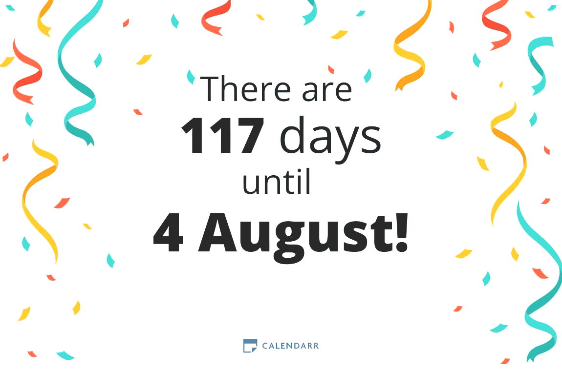 how-many-days-until-4-august-calendarr