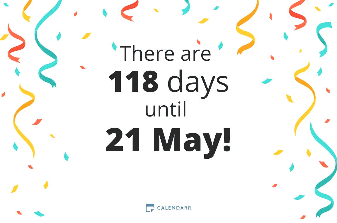 How many days until 21 May - Calendarr