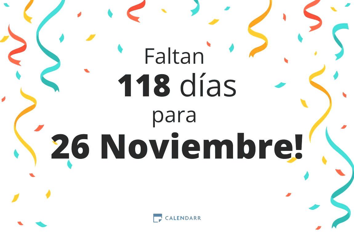 Descubre cuántos días faltan para 26 Noviembre - Calendarr