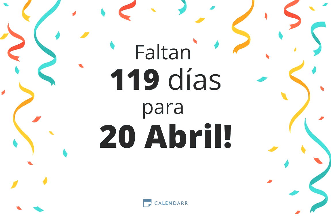 Descubre cuántos días faltan para 20 Abril - Calendarr