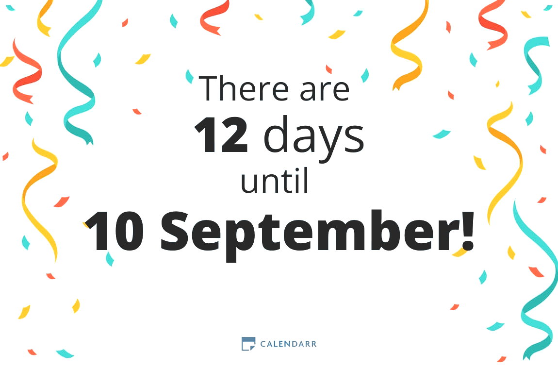 How many days until 10 September - Calendarr