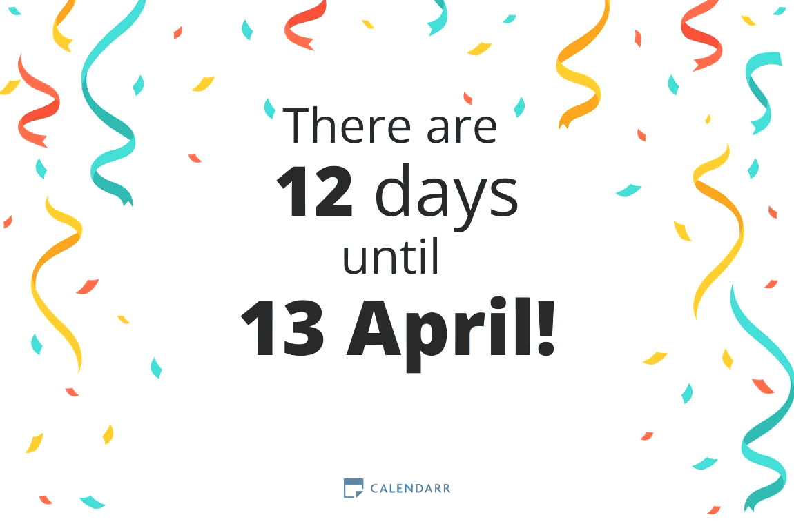 How many days until 13 April - Calendarr