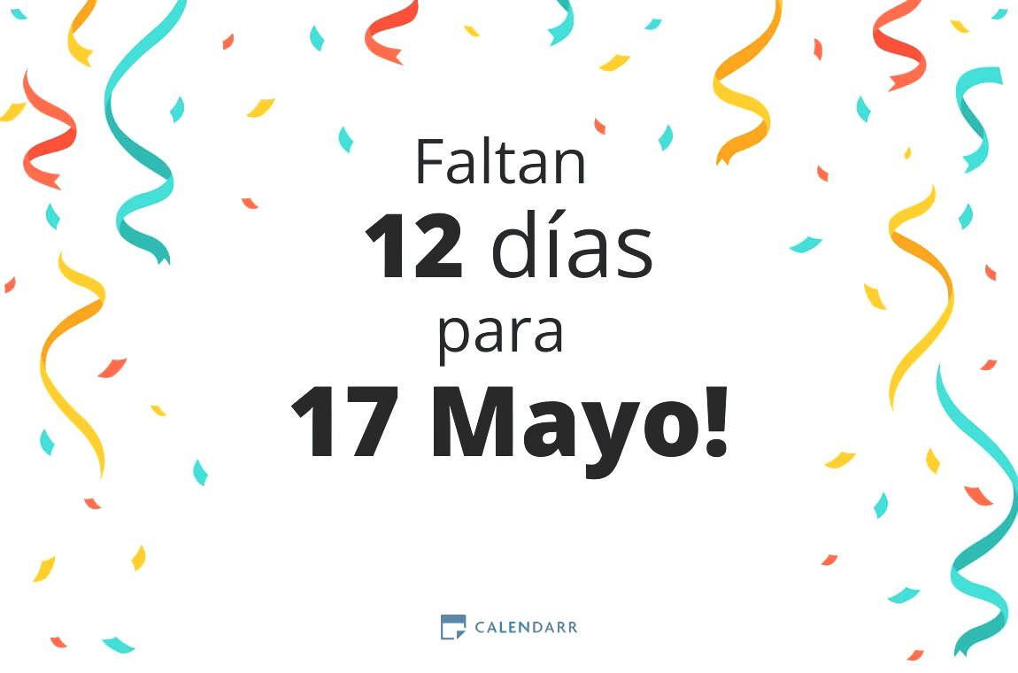 Descubre cuántos días faltan para 17 Mayo - Calendarr