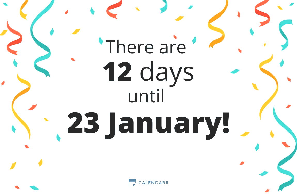 How many days until 23 January - Calendarr
