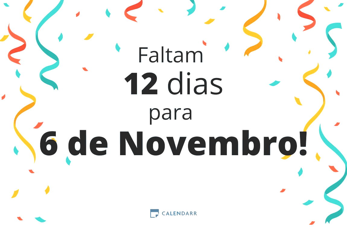 Descubra quantos dias faltam para 6 de Novembro - Calendarr