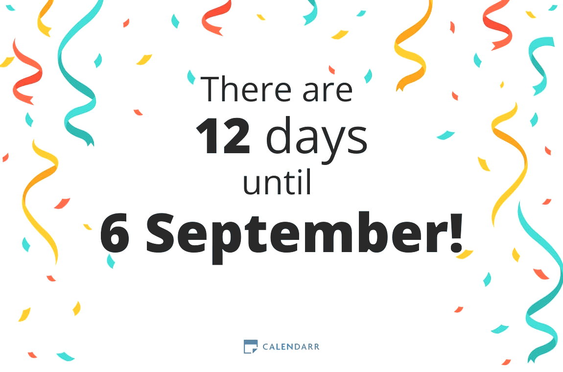 How many days until 6 September - Calendarr