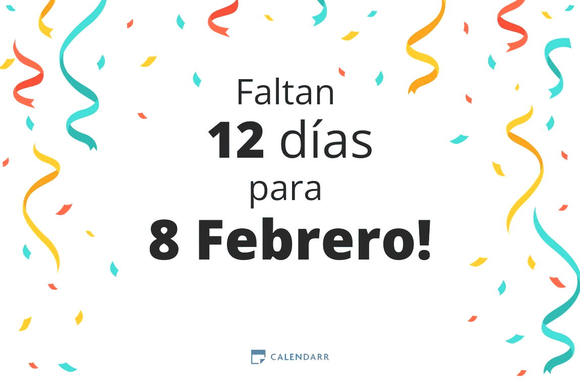 Descubre cuántos días faltan para 8 Febrero - Calendarr