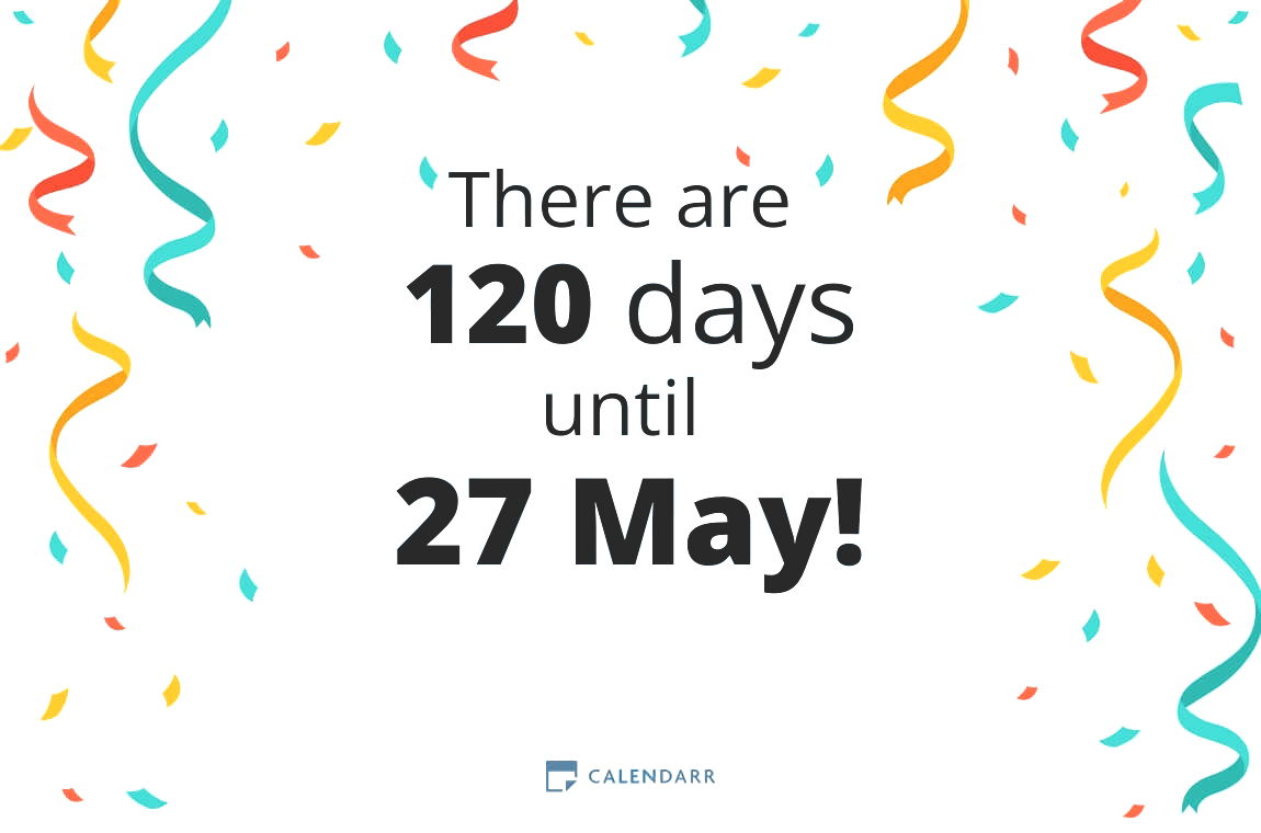 How many days until 27 May - Calendarr