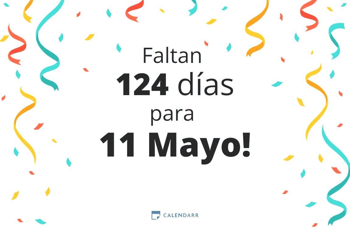 Descubre cuántos días faltan para 11 Mayo - Calendarr