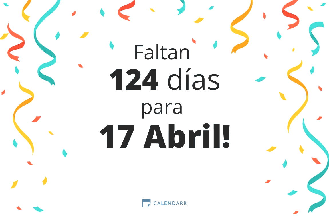 Descubre cuántos días faltan para 17 Abril - Calendarr