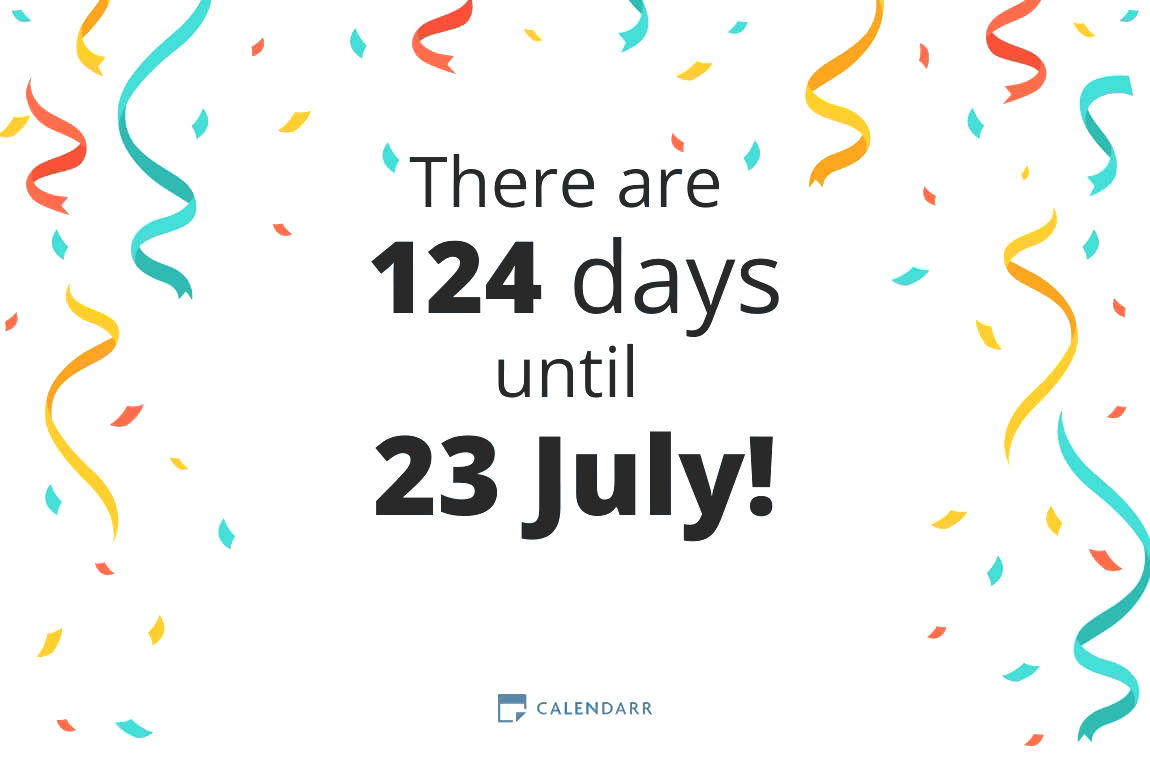 How many days until 23 July - Calendarr