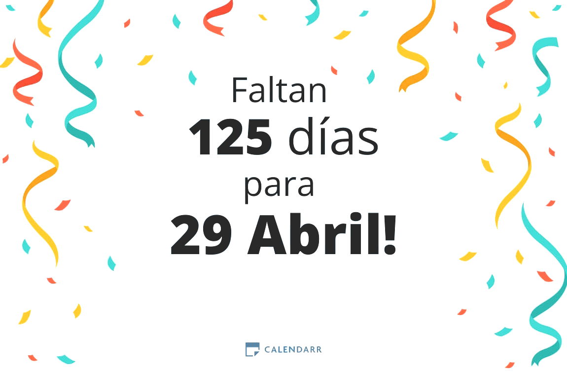 Descubre cuántos días faltan para 29 Abril - Calendarr