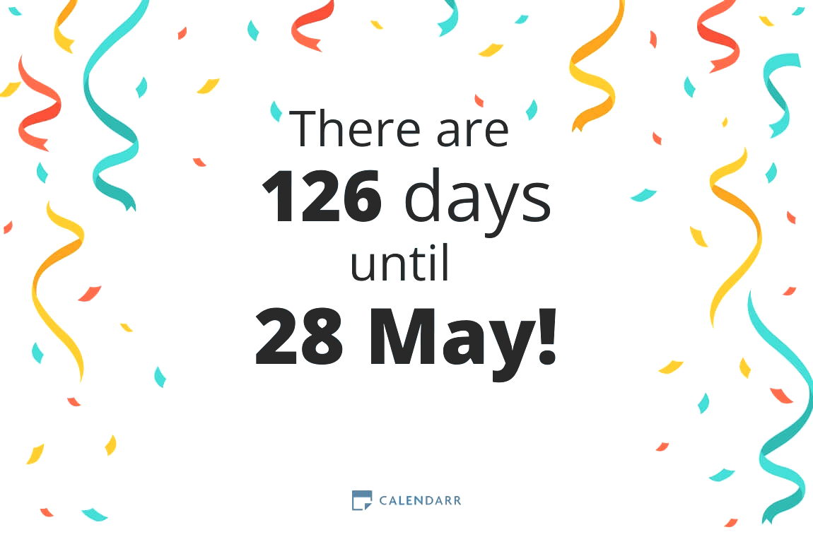 How many days until 28 May - Calendarr