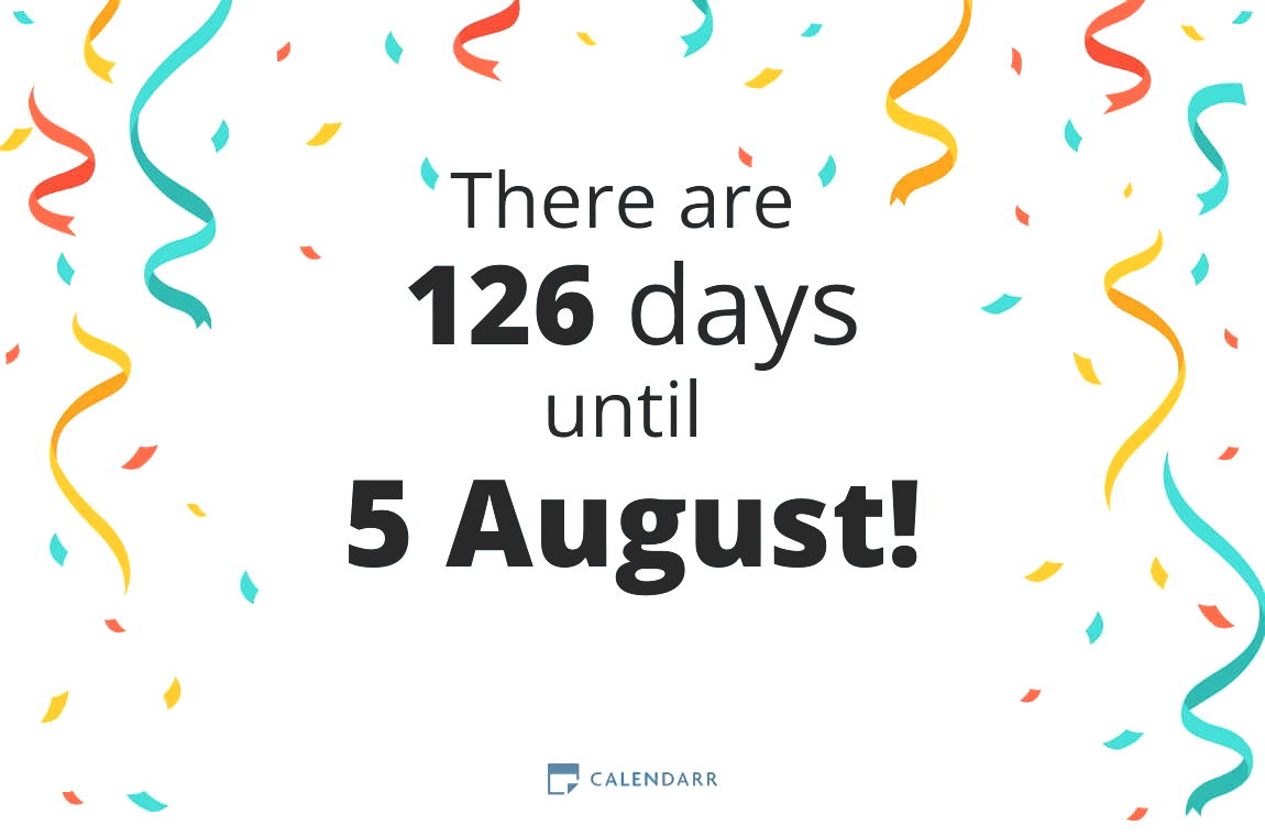How many days until 5 August - Calendarr