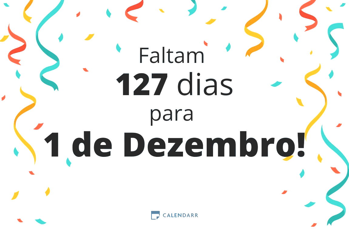 Descubra quantos dias faltam para 1 de Dezembro Calendarr