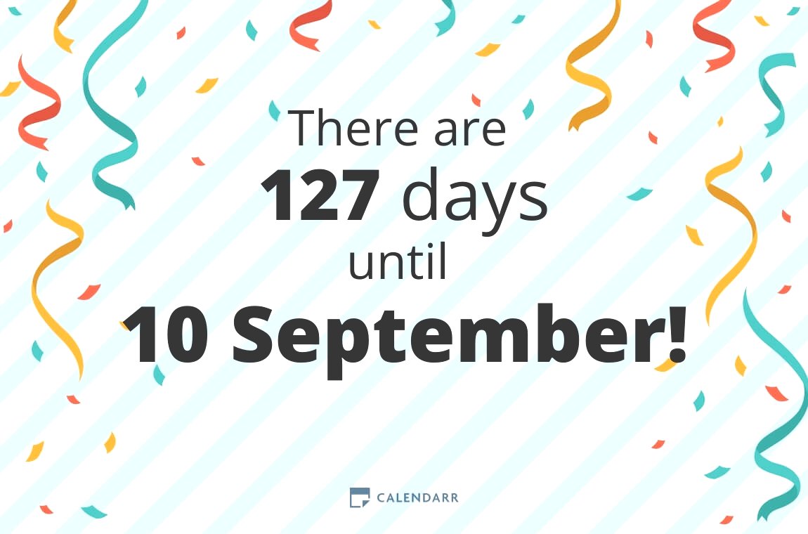 How many days until 10 September - Calendarr
