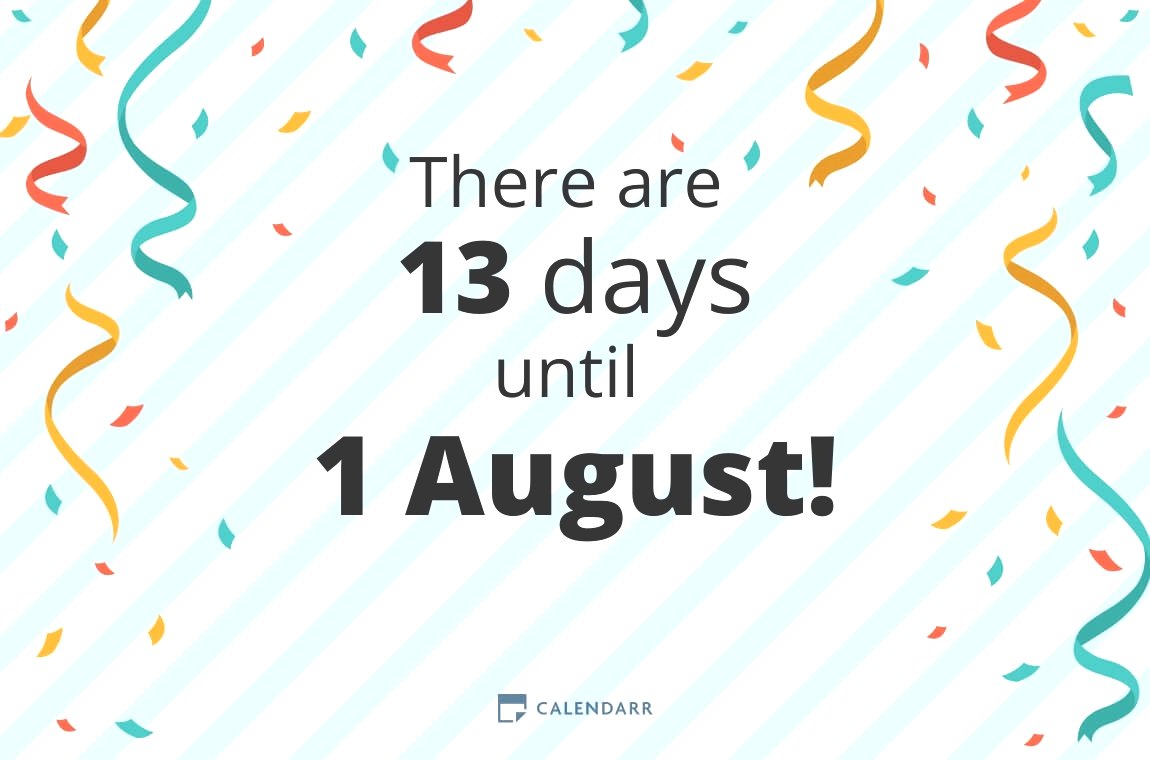 How many days until 1 August Calendarr