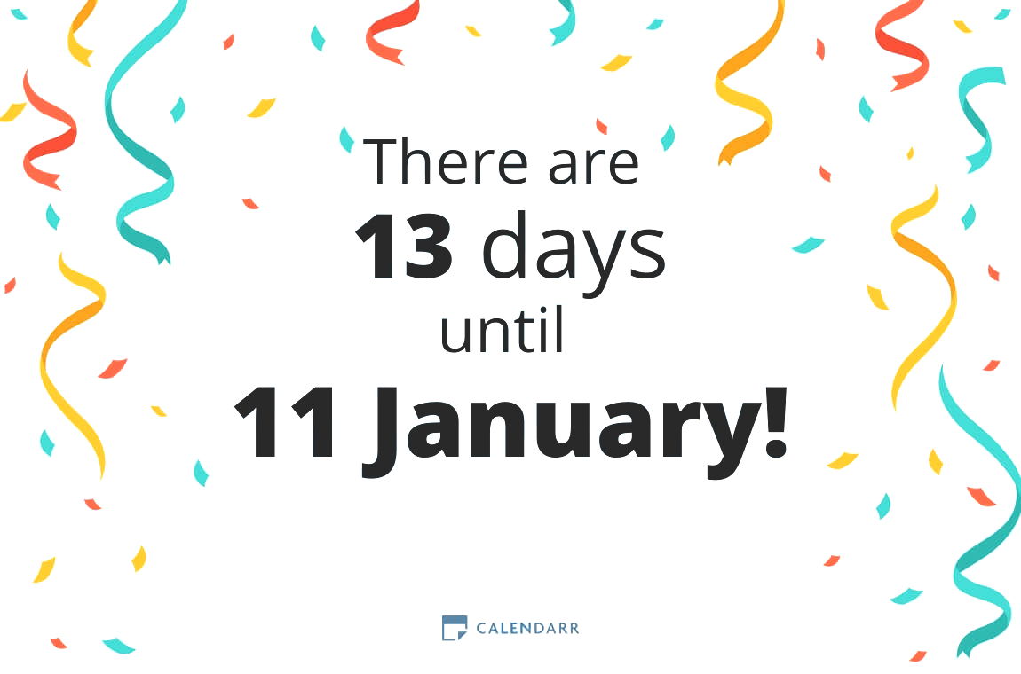 How many days until 11 January - Calendarr