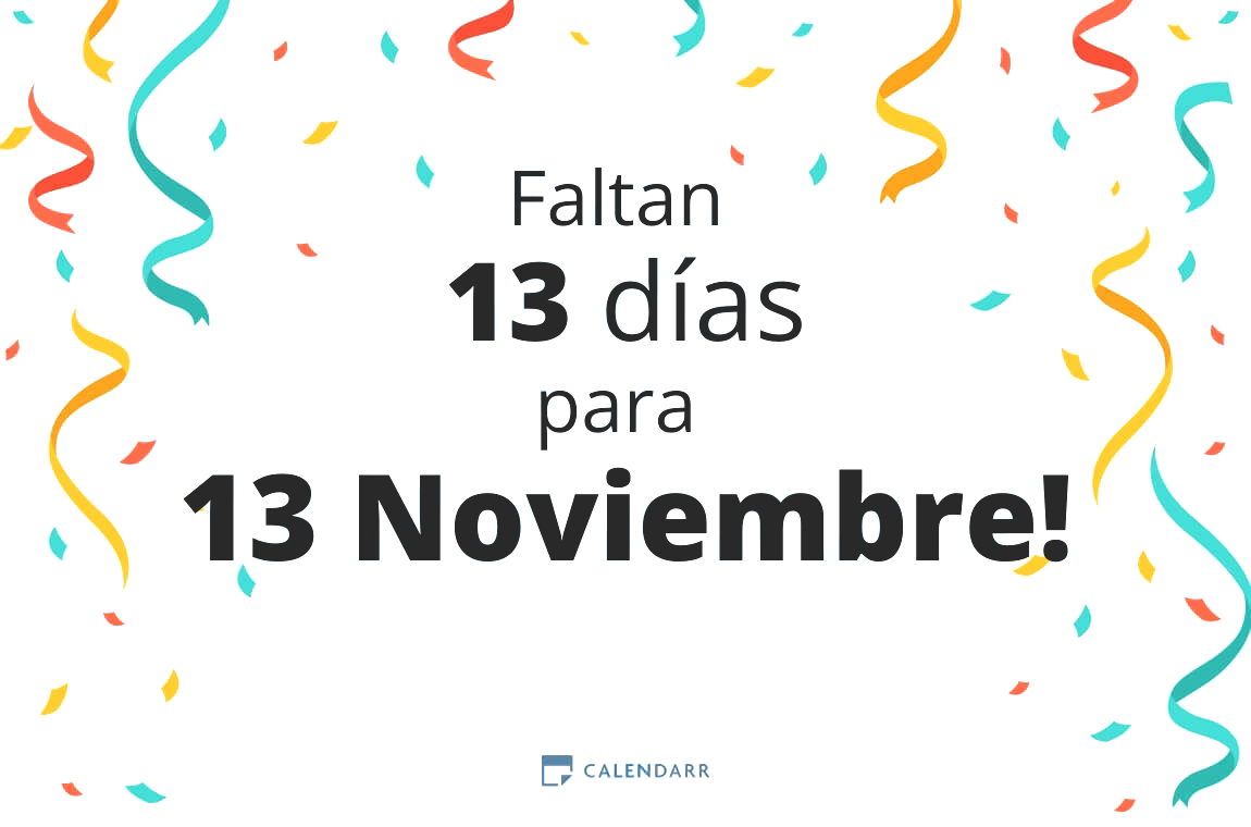 Descubre cuántos días faltan para 13 Noviembre - Calendarr