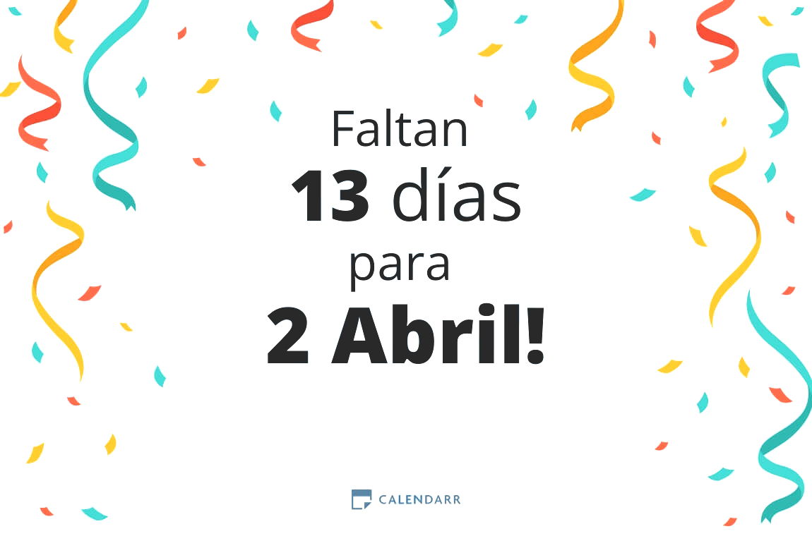 Descubre cuántos días faltan para 2 Abril - Calendarr