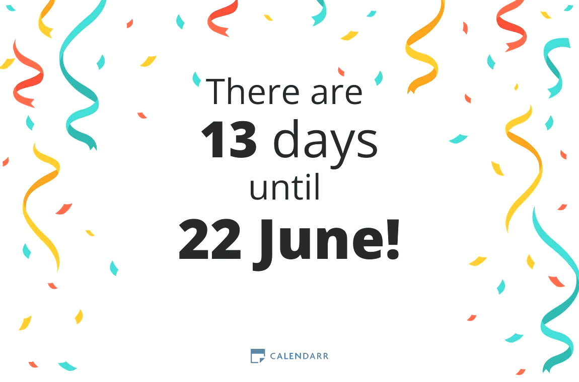 How many days until 22 June - Calendarr