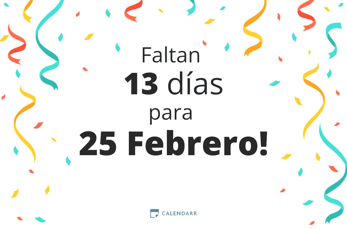 Descubre cuántos días faltan para 25 Febrero - Calendarr