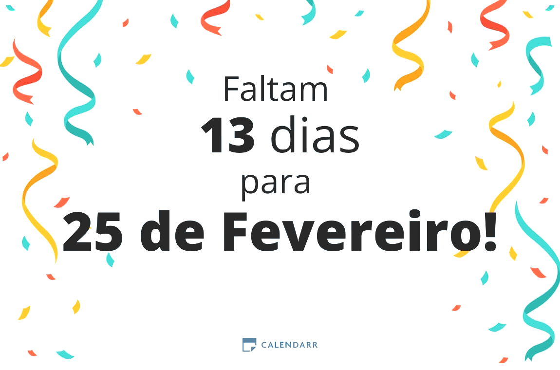 Descubra quantos dias faltam para 25 de Fevereiro - Calendarr