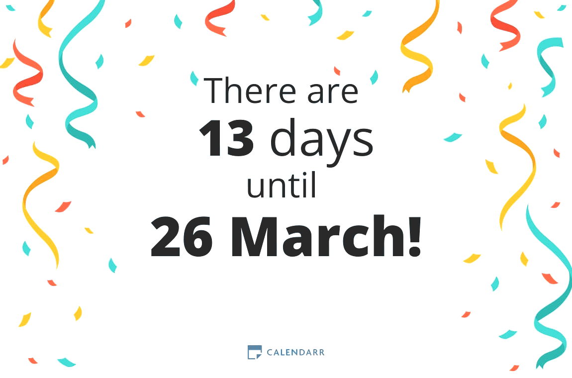 How many days until 26 March - Calendarr