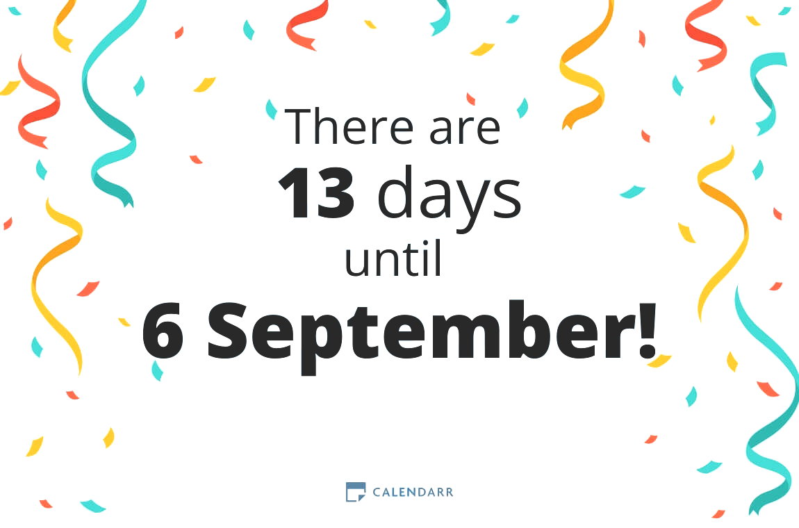 How many days until 6 September - Calendarr