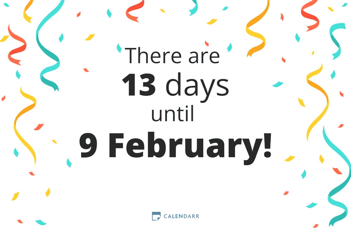 How many days until 9 February - Calendarr