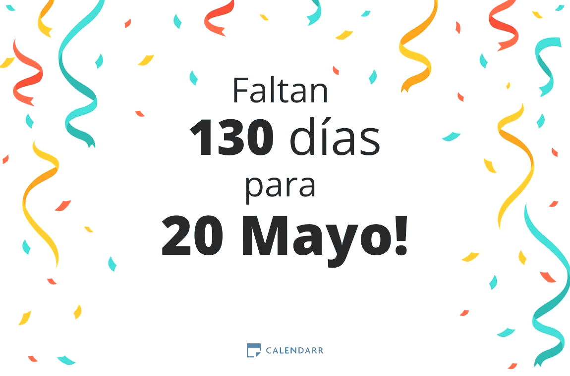 Descubre cuántos días faltan para 20 Mayo - Calendarr