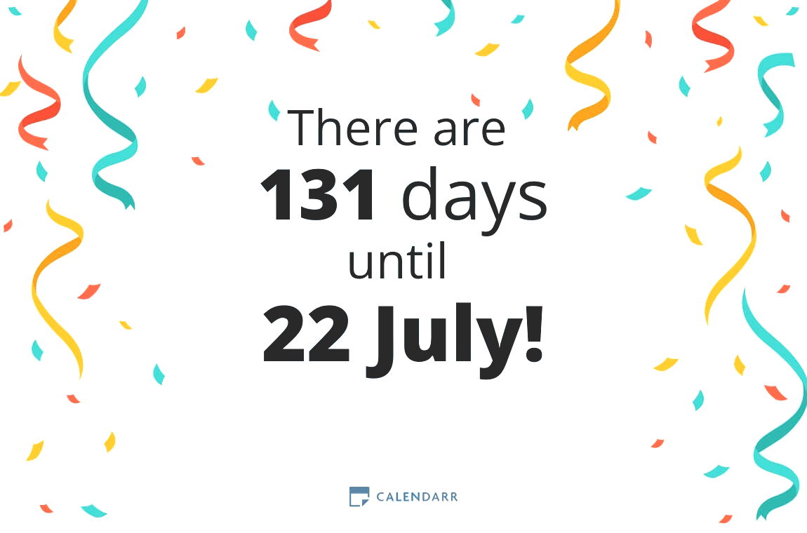 How many days until 22 July - Calendarr