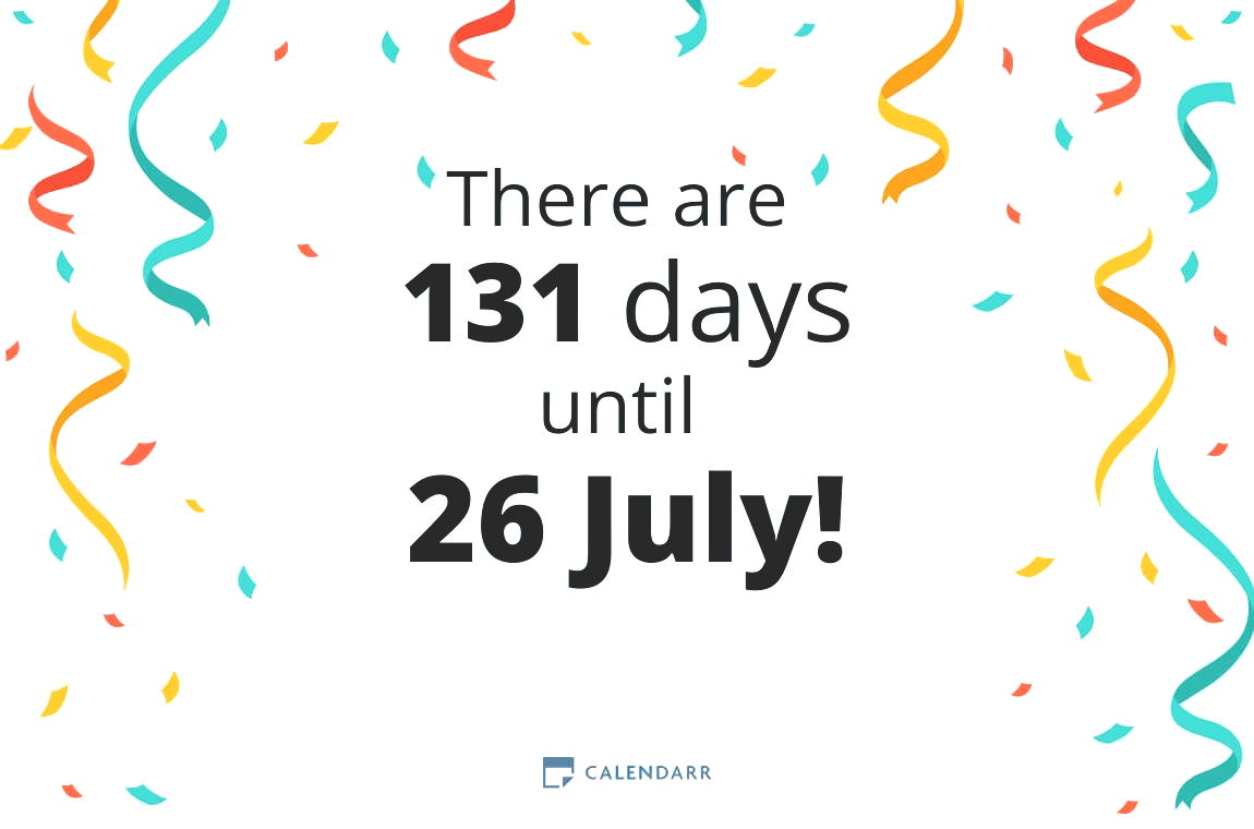 How many days until 26 July - Calendarr