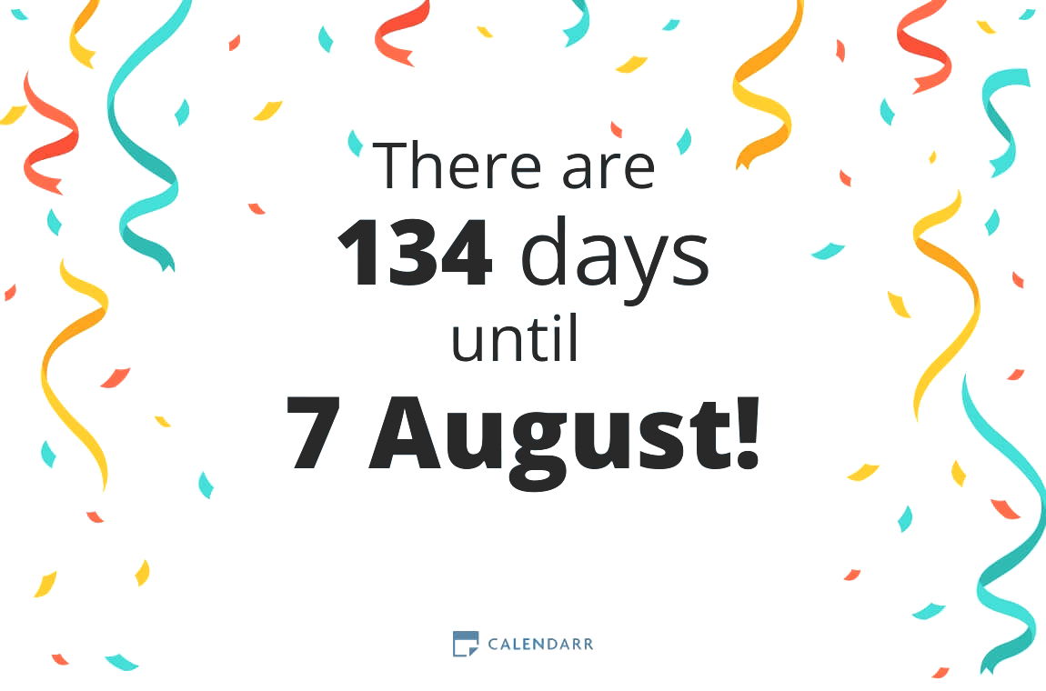 How many days until 7 August - Calendarr