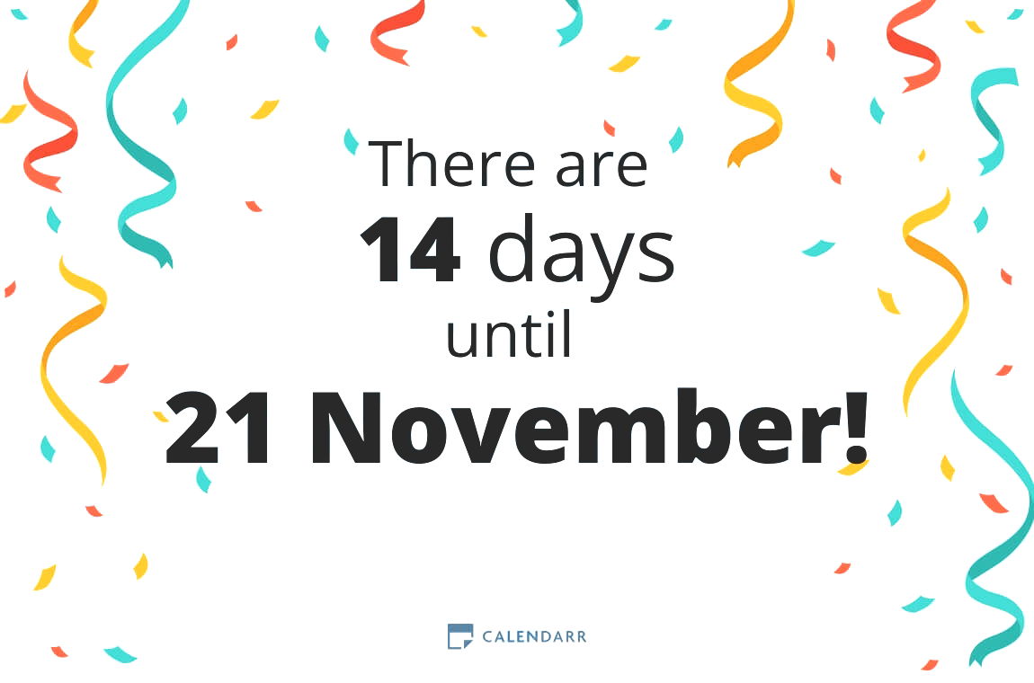 How many days until 21 November - Calendarr