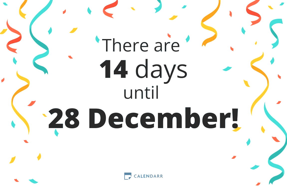How many days until 28 December - Calendarr