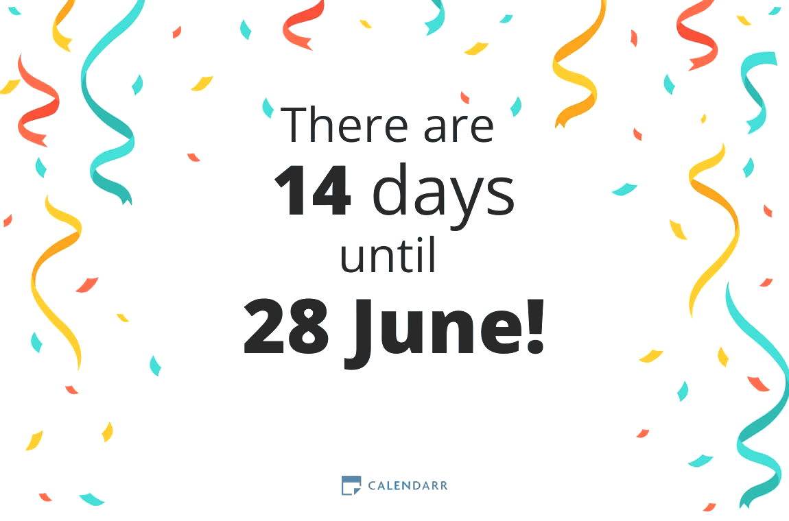 How many days until 28 June - Calendarr