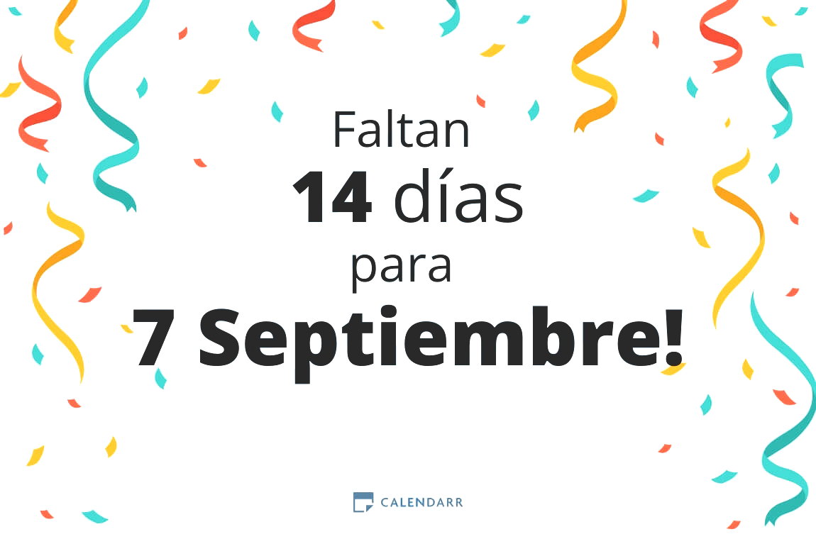 Descubre cuántos días faltan para 7 Septiembre - Calendarr