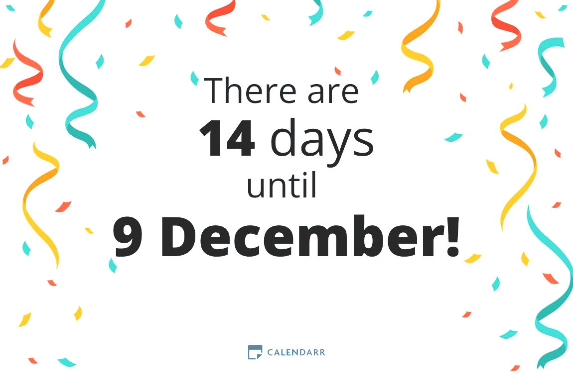 How many days until 9 December - Calendarr