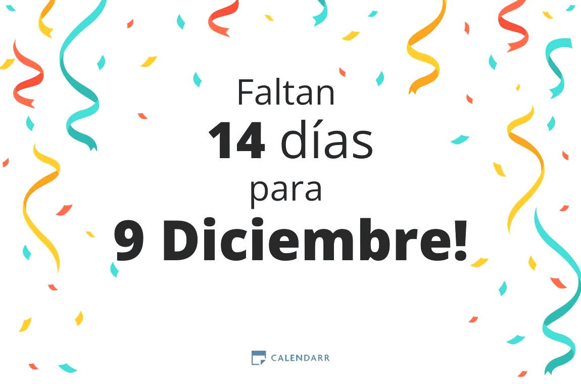 Descubre cuántos días faltan para 9 Diciembre - Calendarr