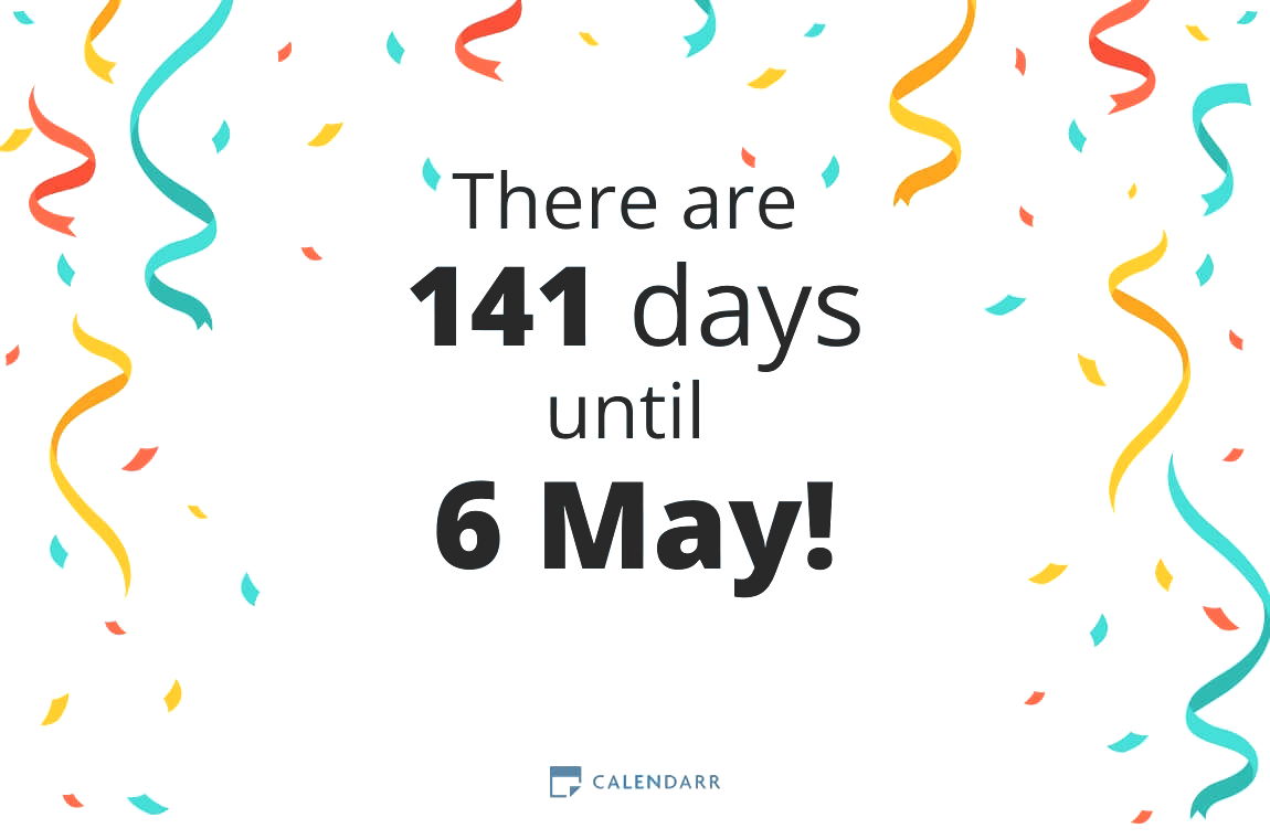 How many days until 6 May - Calendarr
