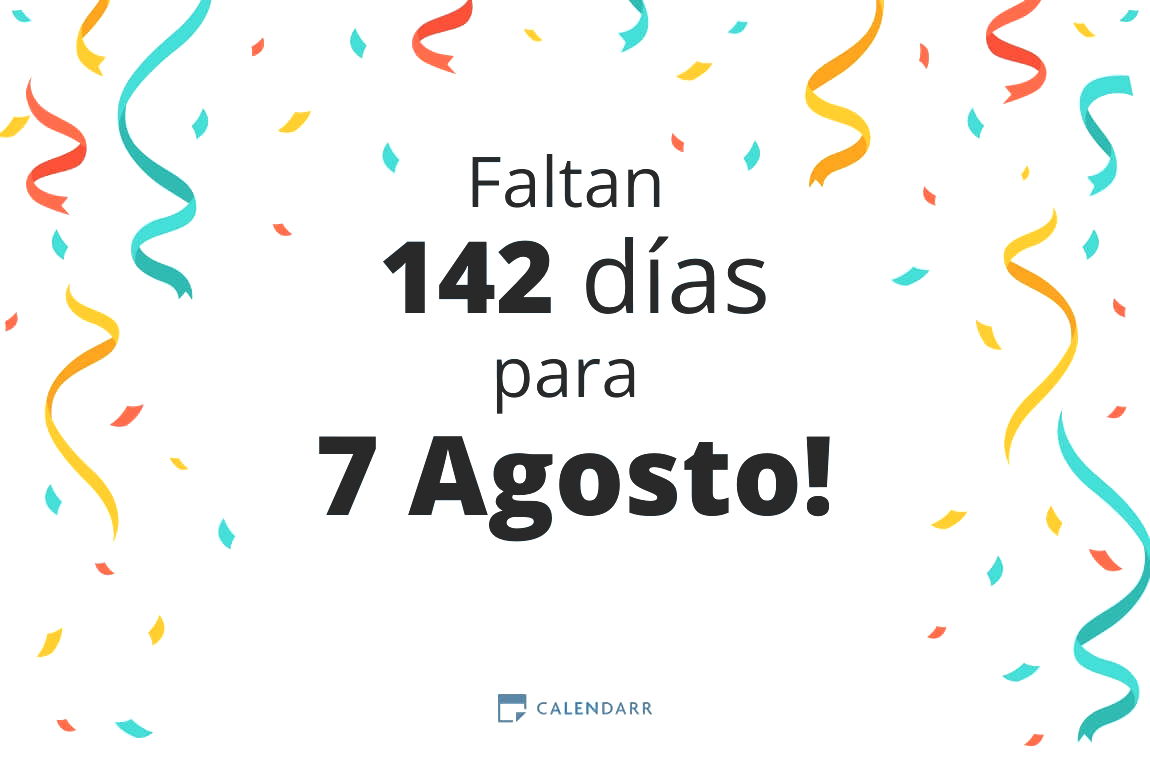 Descubre cuántos días faltan para 7 Agosto - Calendarr