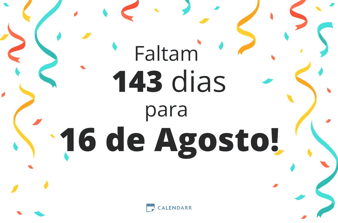 Descobre quantos dias faltam para 16 de Agosto - Calendarr