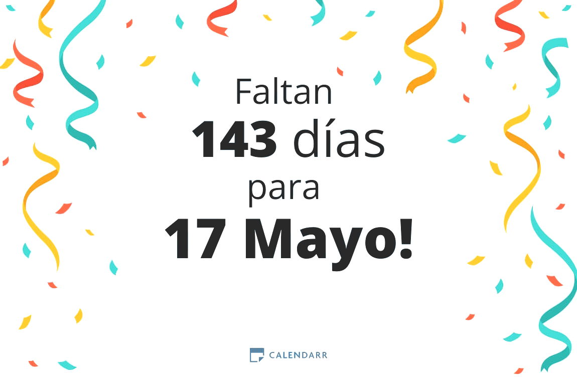 Descubre cuántos días faltan para 17 Mayo - Calendarr