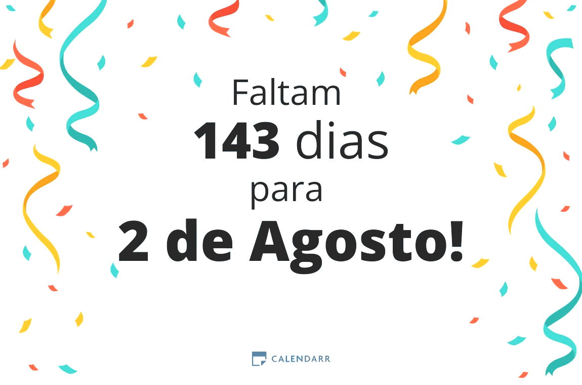 Descubra quantos dias faltam para 2 de Agosto - Calendarr